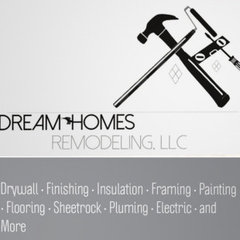 Dream homes remodeling llc