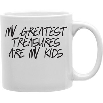 My Greatest Treasures Are My Kids Mug