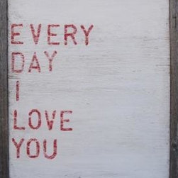 'Everyday I Love You' Print - Artwork