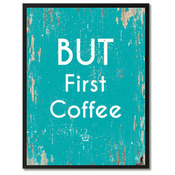 But First Coffee Inspirational, Canvas, Picture Frame, 13"X17"