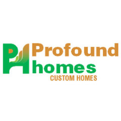 Profound Homes, Custom Homes