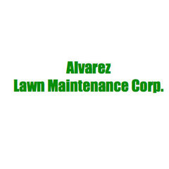 Alvarez Lawn Maintenance Corp