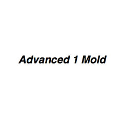 Advanced 1 Mold