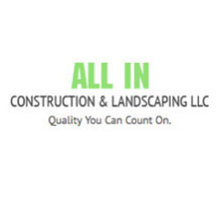 All in Construction and Landscaping