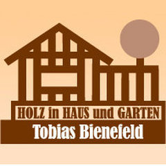 Tobias Bienefeld Holz in Haus und Garten