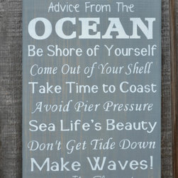 Beach Decor, Gray Color, Rustic Advice From The Ocean Sign - Novelty Signs