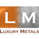 Luxury Metals