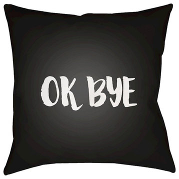 Ok Bye by Surya Poly Fill Pillow, Black/White, 18' x 18'
