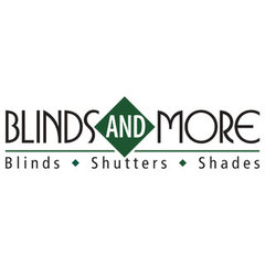 Blinds and More