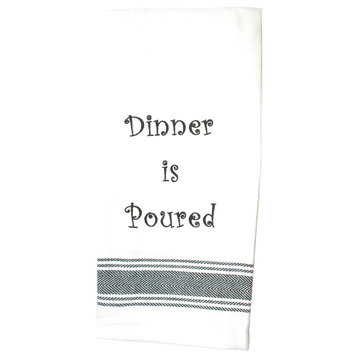 "Dinner is Poured" Kitchen Towel