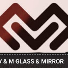 V & M Glass and Mirrors Corp.
