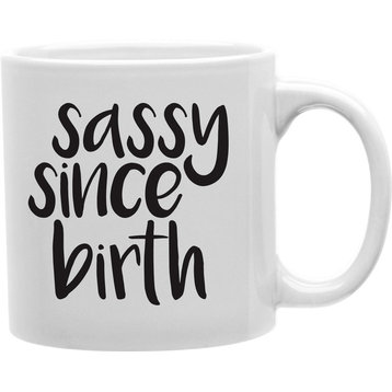 Sassy Since Birth Coffee Mug