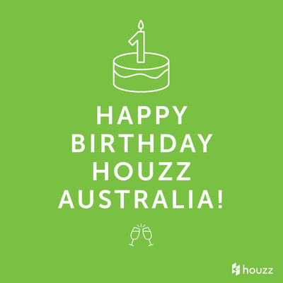 Happy 1st Birthday Houzz Australia