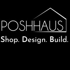Shop.Design.Build. PoshHaus