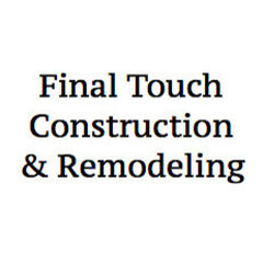 Final Touch Construction & Remodeling