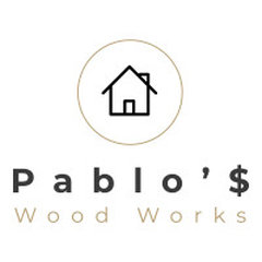 Pablo’$ Wood Works