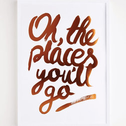 Oh the places you'll go Copper foil print - Prints And Posters