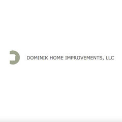 Dominik Home Improvements, LLC.