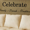 Wall Decal Quote Sticker Vinyl Art Lettering Celebrate Family Friends Love F77