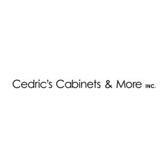 Cedric's Cabinets and More Inc.