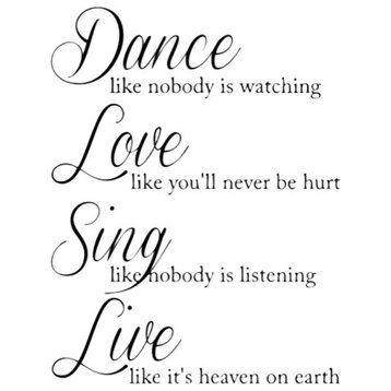 Decal Wall Sticker Sing & Dance Like Nobody Is Watching Quote, Black