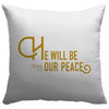 "Micah 5:5 - Scripture Art in Gold and White" Pillow 16"x16"