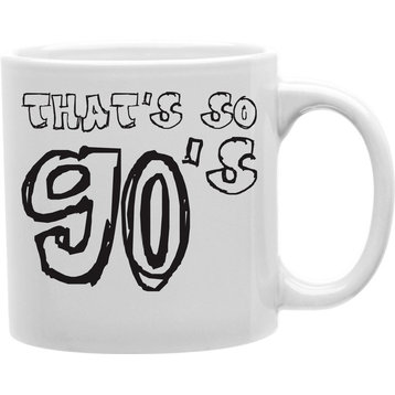 That's So 90's Mug