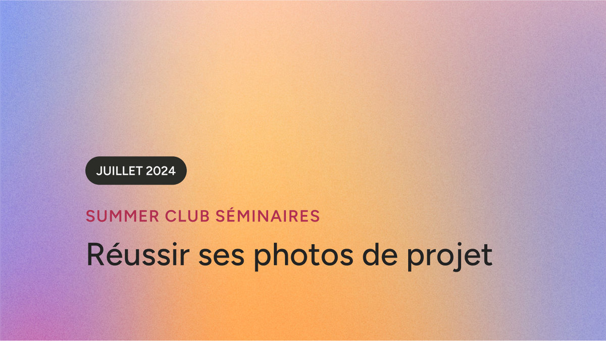 Webinaire : Réussir ses photos de projet