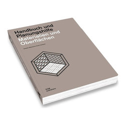 MATERIALIEN UND OBERFL&Auml;CHEN // HANDBUCH UND PLANUNGSHILFE - Products
