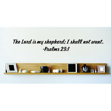 The Lord Is My Shepherd I Shall Not Want Psalms 23:1 Decal, 10x24