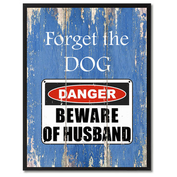 Beware Of Husband Danger Sign, Canvas, Picture Frame, 13"X17"