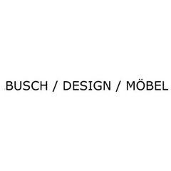Busch / Design / Möbel