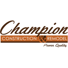Champion Construction & Remodel