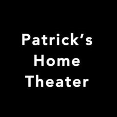 Patrick's Home Theater