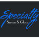 SPECIALTY SCREEN & GLASS SHOP