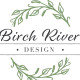 Birch River Design
