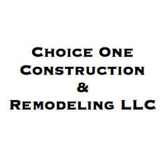 Choice One Construction & Remodeling