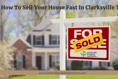 How To Sell Your House Fast In Clarksville TN