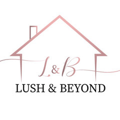 Lush and Beyond
