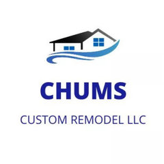 Chums Custom Remodel LLC