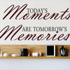 Decal Wall Sticker Today's Moments Are Tomorrow's Memories, Gray/Yellow