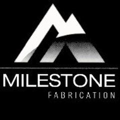 MILESTONE FABRICATION