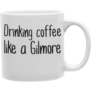 Drinking Coffee Like A Gilmore Coffee Mug