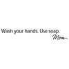 Wash your Hands Bathroom Wall Quote Decal, Black