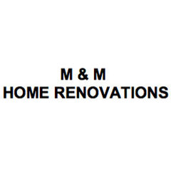 M & M Home Renovations, LLC