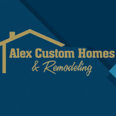 Alex Custom Homes and Remodeling, LLC
