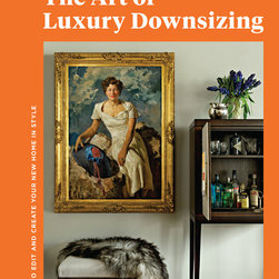 The Art of Luxury Downsizing by Kym Lackmann - Home Improvement