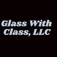 Glass With Class, LLC