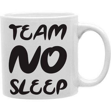 Team No Sleep Mug
