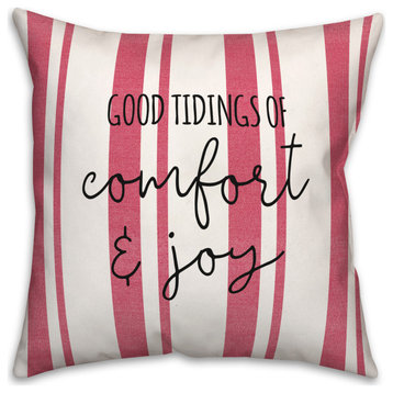 Good Tidings of Comfort and Joy 18x18 Spun Poly Pillow